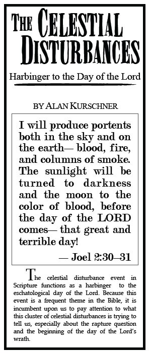 The Celestial Disturbance Harbinger to the Day of the Lord