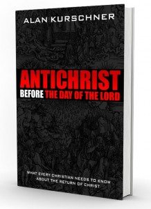 Antichrist Before the Day of the Lord: What Every Christian Needs to Know about the Return of Christ [Paperback]