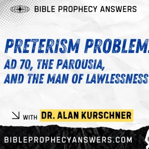 Preterism Problem – AD 70, the Parousia, and the Man of Lawlessness