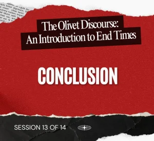 The Olivet Discourse – Conclusion (Robert Van Kampen)